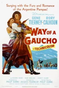 Путь Гаучо / Way of a Gaucho (1952)
