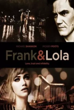 Фрэнк и Лола / Frank And Lola (2015)