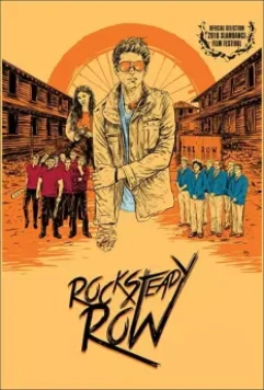 Главный в Рок Стеди / Rock Steady Row (2018)