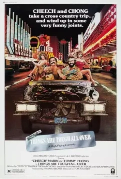 Укуренные 4 / Cheech and Chong's Things Are Tough All Over (1982)