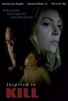Вдохновение на убийство / Inspired to Kill (2017)