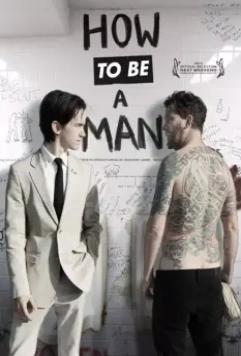 Как быть мужиком / How to Be a Man (2013)