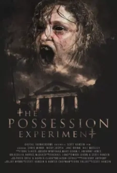 Эксперимент «Одержимость» / The Possession Experiment (2016)