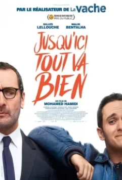 Пока всё хорошо / Jusqu'ici tout va bien (2019)