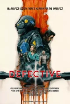 Мир будущего / Defective (2017)