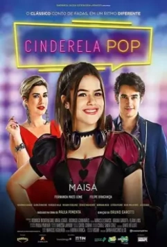 Диджей Золушка / Cinderela Pop (2019)