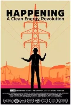 Энергетическая революция сегодня / Happening: A Clean Energy Revolution (2017)