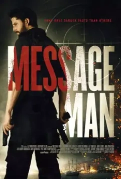 Мститель / Message Man (2018)