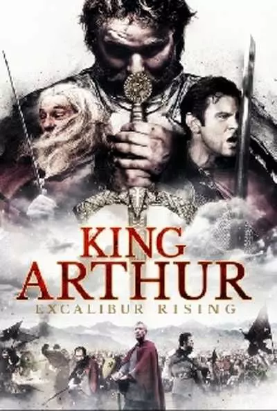 Король Артур: Возвращение Экскалибура / King Arthur: Excalibur Rising (2017)