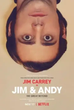 Джим и Энди: Другой мир / Jim & Andy: The Great Beyond - The Story of Jim Carrey & Andy Kaufman Featuring a Very Special, Contractually Obligated Mention of Tony Clifton (2017)