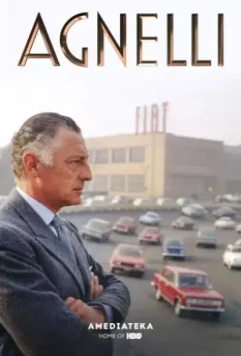Аньелли. Жизнь президента / Agnelli (2017)