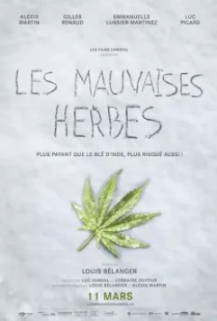 Плохие семена / Les mauvaises herbes (2016)