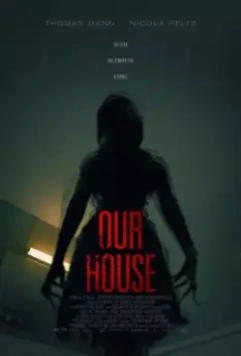 Наш дом / Our House (2018)