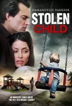 Похищенный ребёнок / Stolen Child (2012)