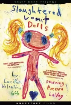 Бойня блюющих куколок / Slaughtered Vomit Dolls (2006)
