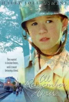 Незабываемый апрель / I'll Remember April (2000)