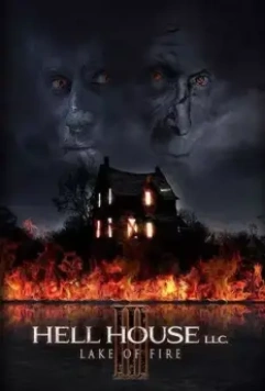 ООО «Дом Ада» 3: Огненное озеро / Hell House LLC III: Lake of Fire (2019)