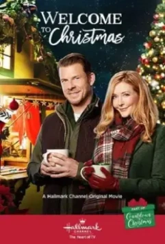 Добро пожаловать на Рождество / Welcome to Christmas (2018)