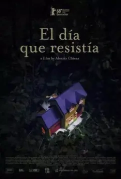 Бесконечный день / El día que resistía (2018)