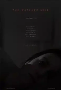 Самопознание / The Watcher Self (2016)