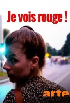 Я вижу красных / Je vois rouge (2018)