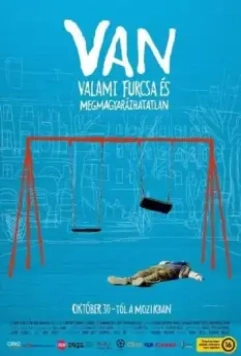 Без всяких на то причин / VAN valami furcsa és megmagyarázhatatlan (2014)