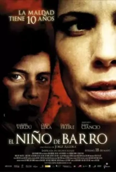 Грязный мальчик / El niño de barro (2007)