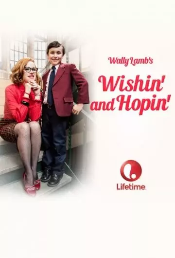 Желая и надеясь / Wishin' and Hopin' (2014)