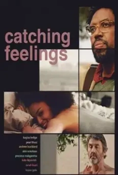 В погоне за чувствами / Catching Feelings (2017)