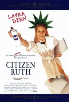 Гражданка Рут / Citizen Ruth (1996)