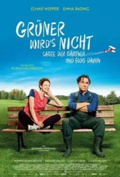 Зеленее не станет – сказал садовник и улетел / Grüner wird's nicht, sagte der Gärtner und flog davon (2018)