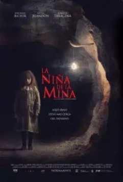 Девочка из шахты / La Niña de la Mina (2016)