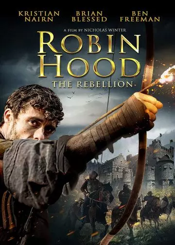 Робин Гуд: Восстание / Robin Hood: The Rebellion (2018)