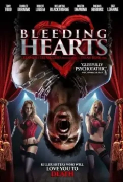 Кровоточащие сердца / Bleeding Hearts (2015)