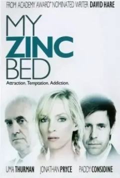 Цинковая кровать / My Zinc Bed (2008)