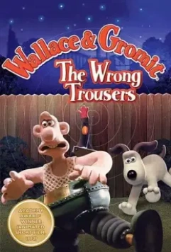 Уоллес и Громит 2: Неправильные штаны / Wallace & Gromit in The Wrong Trousers (1993)