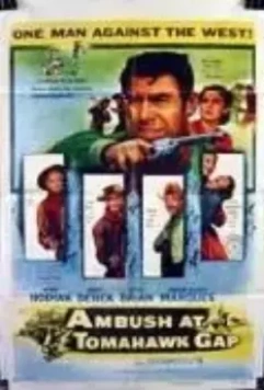 Засада в Томагавк Гэп / Ambush at Tomahawk Gap (1953)