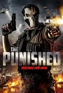 Наказанный / The Punished (2018)