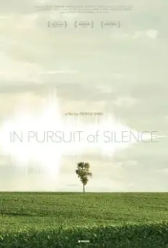 В погоне за тишиной / In Pursuit of Silence (2015)