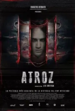 Зверский / Atroz (2015)