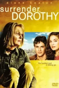 Капитуляция Дороти / Surrender, Dorothy (2006)
