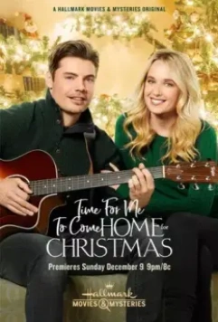 Пора вернуться домой на Рождество / Time for Me to Come Home for Christmas (2018)