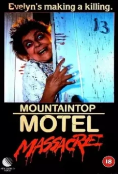 Ночь убийств / Mountaintop Motel Massacre (1986)