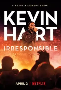 Кевин Харт: Безответственный / Kevin Hart: Irresponsible (2019)