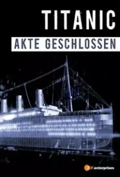 Титаник: Дело закрыто / Titanic: Case Closed (2012)