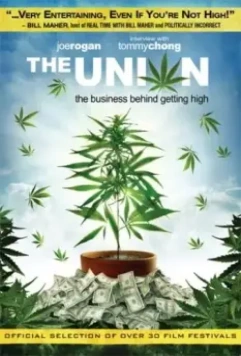 Союз / The Union: The Business Behind Getting High (2007)