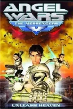 Ангел войны: Посланники / Angel Wars: The Messengers (2009)