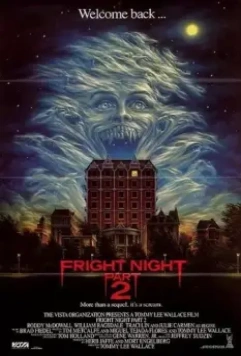 Ночь Страха 2 / Fright Night Part 2 (1988)