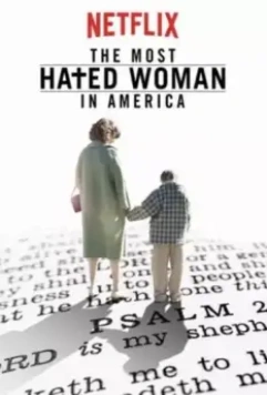 Самая ненавистная женщина Америки / The Most Hated Woman in America (2017)