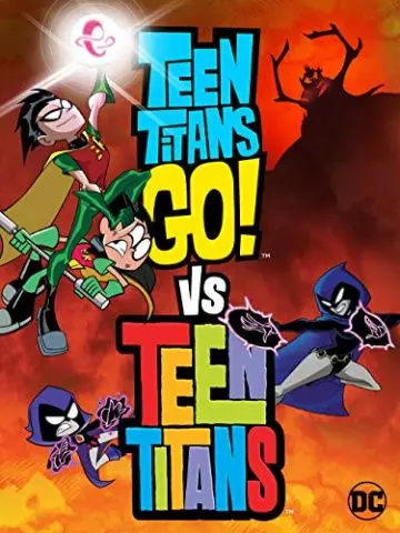 Юные Титаны, вперед! против Юных Титанов / Teen Titans Go! Vs. Teen Titans (2019)